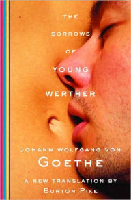 Sorrows of Young Werther - Johann Wolfgang von Goethe