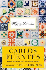 Happy Families Carlos Fuentes Author
