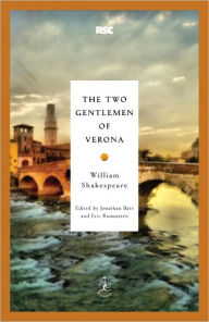 The Two Gentlemen of Verona William Shakespeare Author