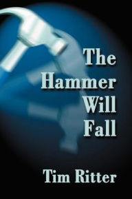 The Hammer Will Fall - Tim Ritter