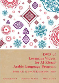 Levantine Videos for Al-Kitaab Arabic Language Program: From Alif Baa to Al-Kitaab - Kristen Brustad