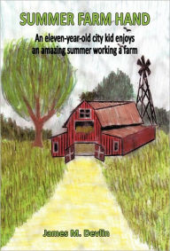 Summer Farm Hand Jim Devlin Author