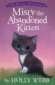 Misty the Abandoned Kitten Holly Webb Author