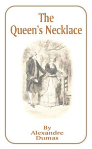 The Queen's Necklace Alexandre Dumas Author