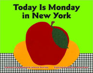 Today Is Monday in New York - Johnette Downing