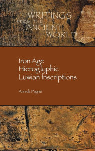 Iron Age Hieroglyphic Luwian Inscriptions Annick Payne Author