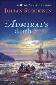 The Admiral's Daughter: A Kydd Sea Adventure - Julian Stockwin