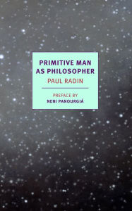 Primitive Man as Philosopher Paul Radin Author