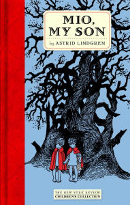Mio, My Son Astrid Lindgren Author