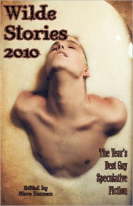 Wilde Stories 2010 Steve Berman Editor