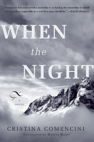 When the Night: A Novel Cristina Comencini Author