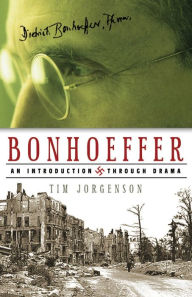 Bonhoeffer Tim Jorgenson Author