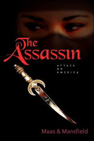 The Assassin: Attack on America Robert N. Mansfield Author
