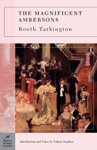 Magnificent Ambersons (Barnes & Noble Classics Series) (Pulitzer Prize Winner) Booth Tarkington Author