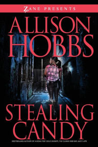 Stealing Candy Allison Hobbs Author