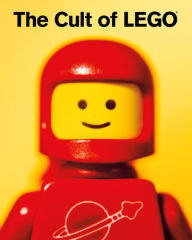 The Cult of LEGO John Baichtal Author