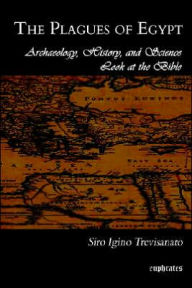 The Plagues of Egypt: Archaeology, History and Science Loot at the Bible S. I. Trevisanato Author