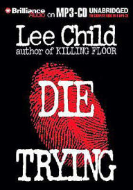Die Trying (Jack Reacher Series #2) - Lee Child