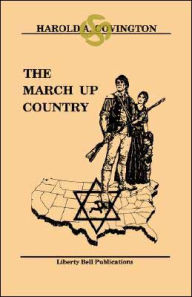 The March Up Country Harold A. Covington Author