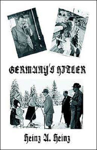 Germany's Hitler Heinz A Heinz Author
