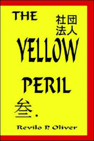 The Yellow Peril Revilo P Oliver Author