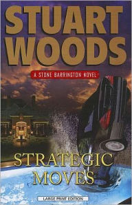 Strategic Moves (Stone Barrington Series #19) - Stuart Woods