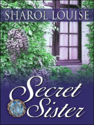 Secret Sister - Sharol Louise