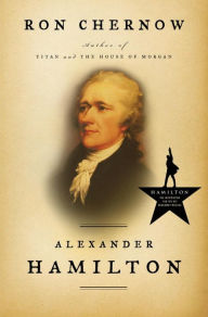 Alexander Hamilton Ron Chernow Author