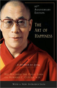 The Art of Happiness, 10th Anniversary Edition: A Handbook for Living Dalai Lama Author