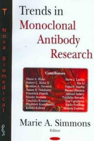 Trends in Monoclonal Antibody Research - Marie A. Simmons