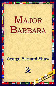Major Barbara George Bernard Shaw Author