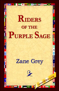 The Riders of the Purple Sage - Zane Grey