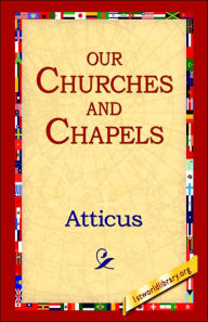 Our Churches and Chapels Atticus Author