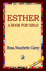 Esther Rosa Nouchette Carey Author