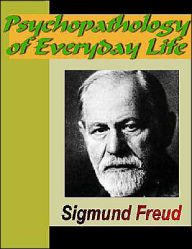 Psychopathology of Everyday Life Sigmund Freud Author