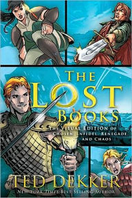 The Lost Books Visual Edition Ted Dekker Author
