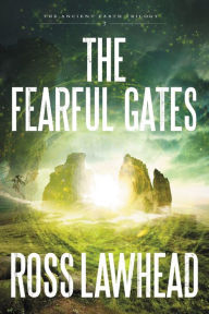 The Fearful Gates Ross Lawhead Author