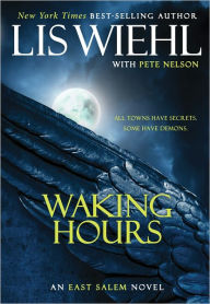 Waking Hours (East Salem Series #1) Lis Wiehl Author
