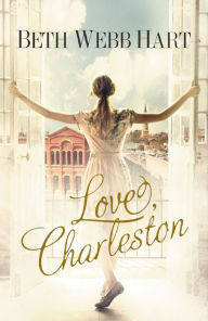 Love, Charleston Beth Webb Hart Author