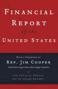 Financial Report of the United States Government: The Official White House Report for 2005 Thomas Nelson Author