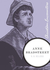 Anne Bradstreet D.B. Kellogg Author