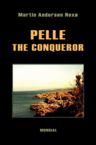 Pelle the Conqueror Martin Andersen Nexo Author