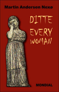 Ditte Everywoman (Girl Alive. Daughter of Man. Toward the Stars.) Martin Andersen Nexo Author