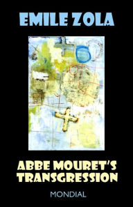 ABBE Mouret's Transgression Emile Zola Author