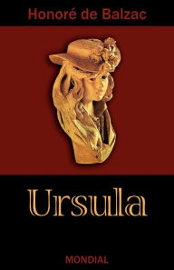 Ursula (Ursule Mirouet) Honore de Balzac Author