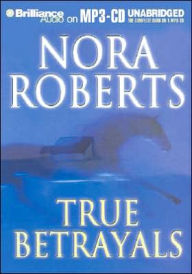 True Betrayals - Nora Roberts