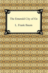 The Emerald City of Oz (Oz Series #6) - L. Frank Baum