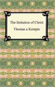 The Imitation of Christ Thomas Ã  Kempis Author