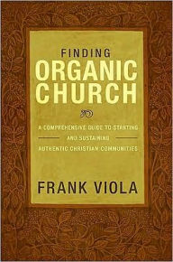Finding Organic Church - Frank Viola