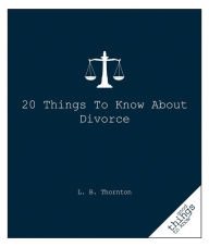 20 Things to Know about Divorce - Linda Thornton